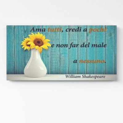 Quadro moderno con stampa frase William Shakespeare riportata su tela e pronto da appendere.