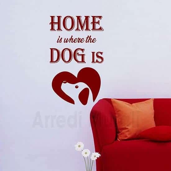 Stickers da parete con frase"Home is where the dog is"