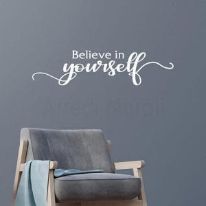 Adesivi murali Believe in Yourself scritta bianco