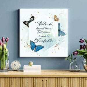 Quadro con frase farfalle su tela moderna