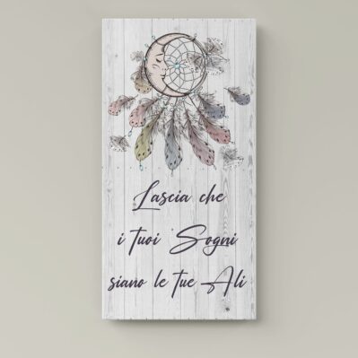 Quadro su tela verticale shabby chic con frase motivazionale e acchiappasogni decorativo.