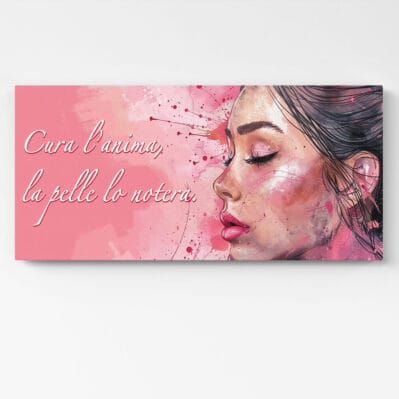 Quadro beauty con frase motivazionale su tela, perfetto per arredare centri estetici, spa e saloni di bellezza con eleganza e stile.