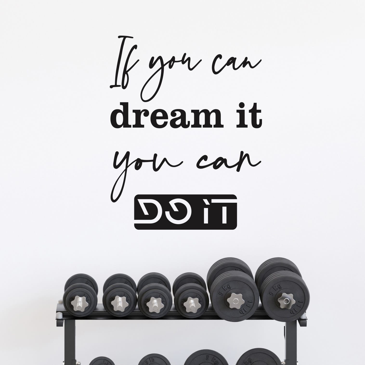 Scritte adesive da muro motivazionali con frase If you can dream it you can do it, ideali per decorare casa, ufficio e palestra.