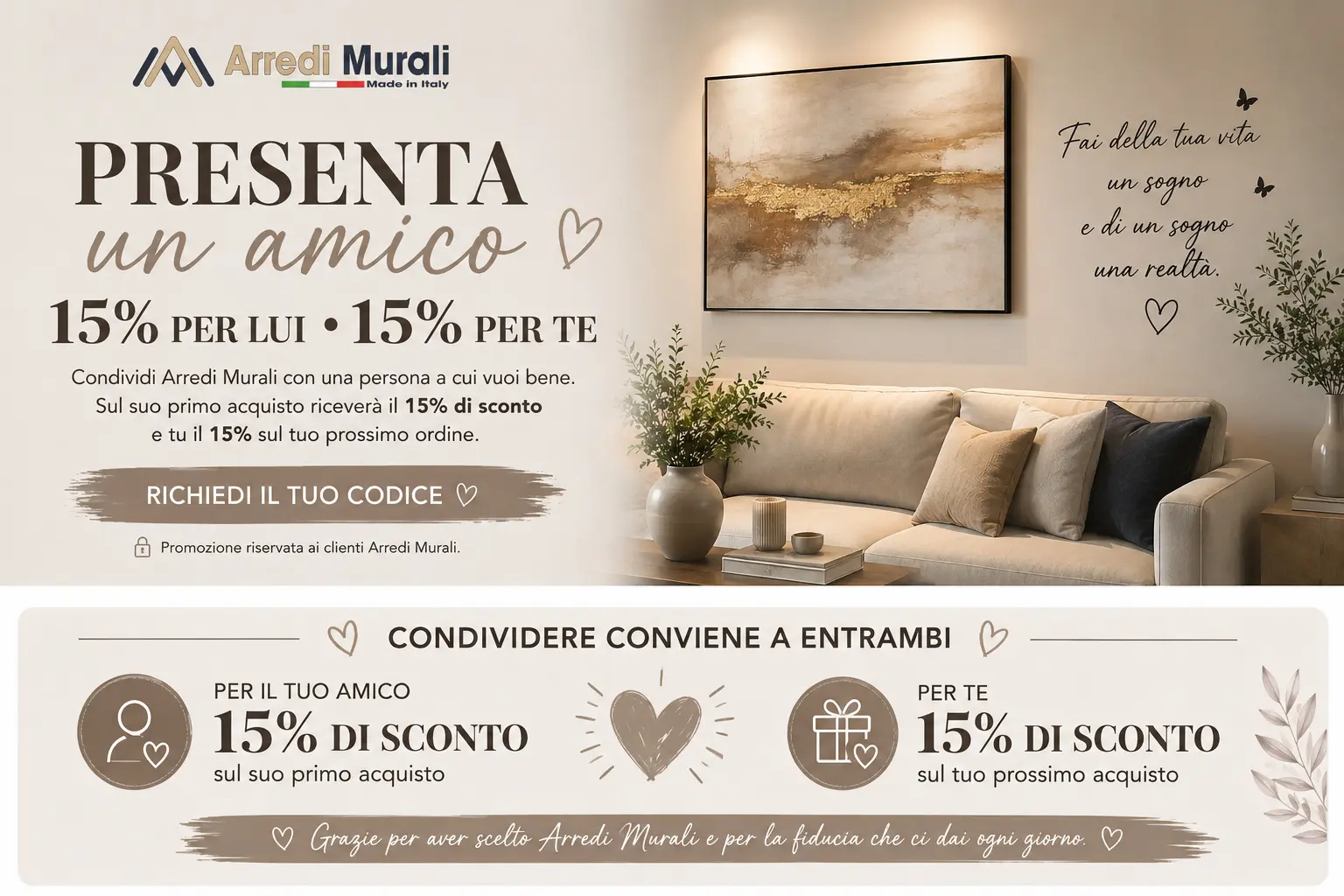 Presenta un amico Arredi Murali con 15% di sconto per te e per il tuo amico